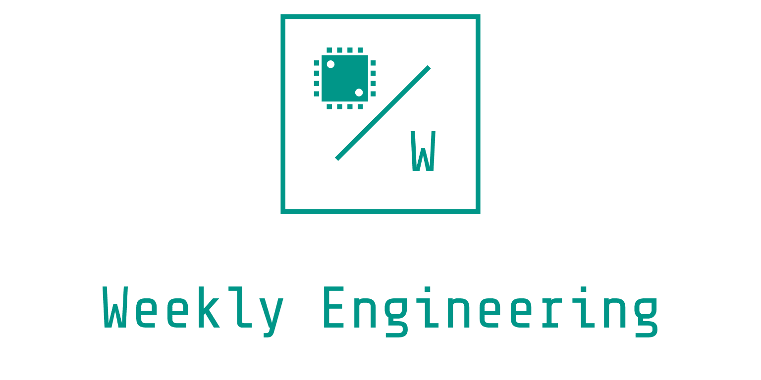Weekly Engineering